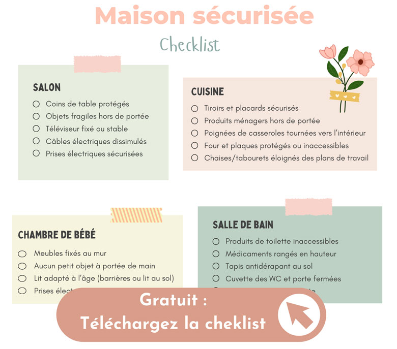 Checklist à télécharger gratuitement, maison sécurisée pour bébé 